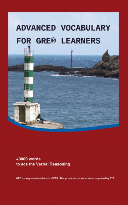 Advanced Vocabulary for GRE Learners (Englisch - Deutsch)