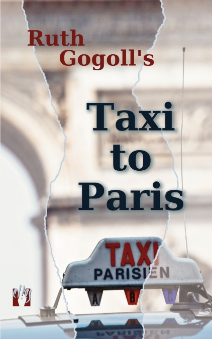 Ruth Gogoll’s Taxi to Paris