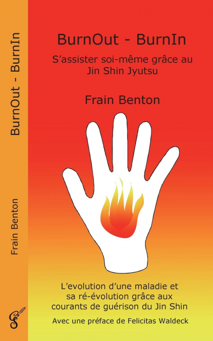 BurnOut - BurnIn. S'assister soi-même grâce au Jin Shin Jyutsu