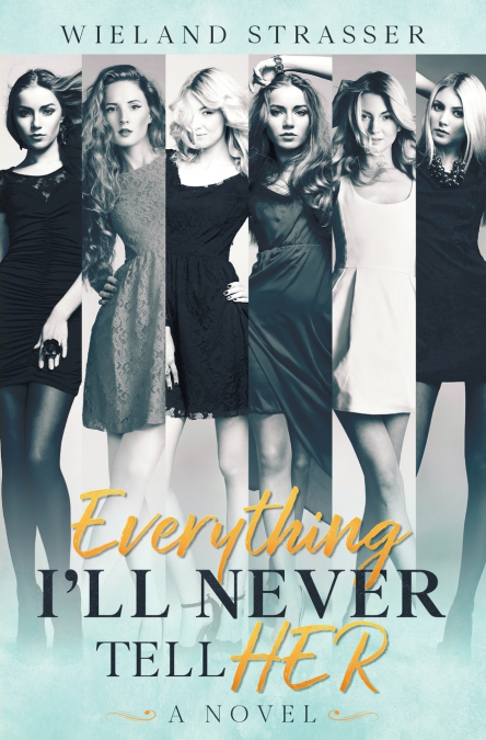 Everything I’ll Never Tell HER