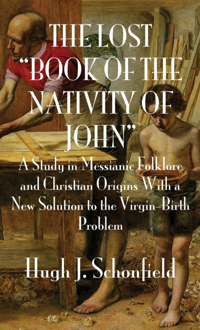 The Lost 'Book of the Nativity of John'