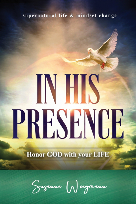 IN HIS PRESENCE