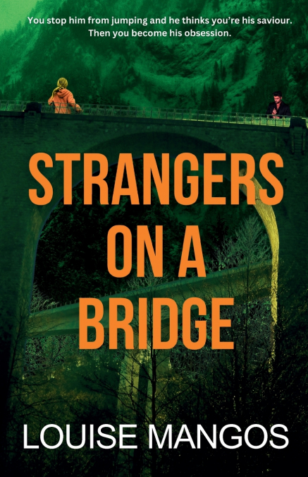 Strangers on a Bridge