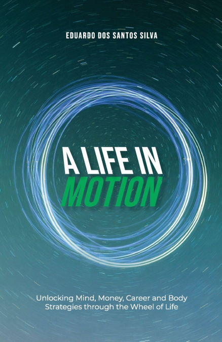 A Life in Motion