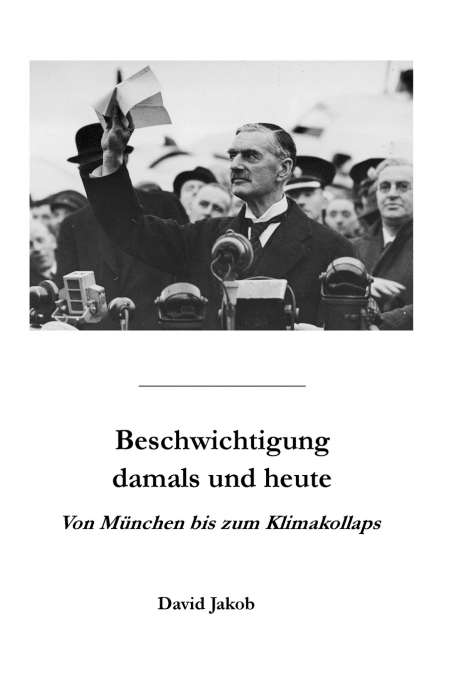 Beschwichtigung damals und heute