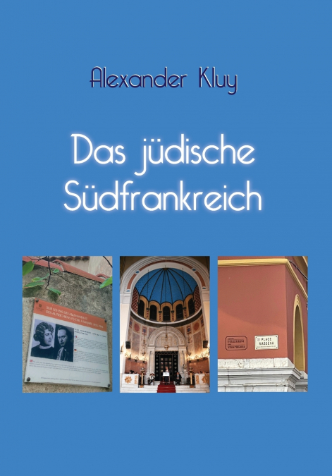 Das jüdische Südfrankreich.