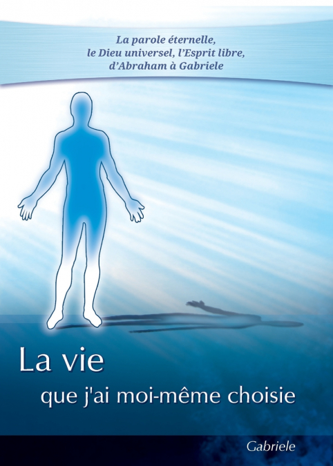 La vie que j’ai moi-même choisie