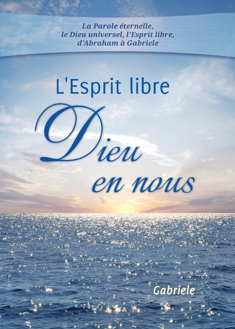 L’Esprit libre - Dieu en nous