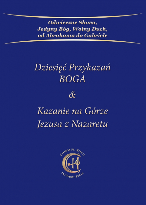 Dziesięć Przykazań BOGA & Kazanie na Górze Jezusa z Nazaretu