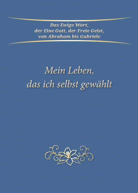 Mein Leben, das ich selbst gewählt