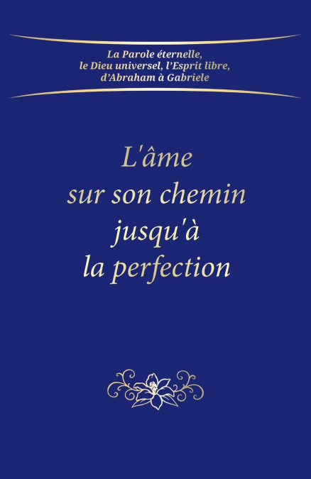 L’âme sur son chemin jusqu’à la perfection