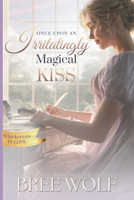 Once Upon an Irritatingly Magical Kiss