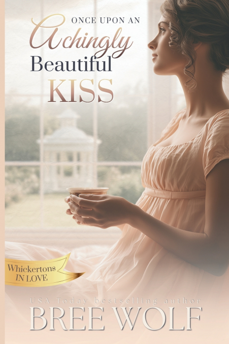 Once Upon an Achingly Beautiful Kiss