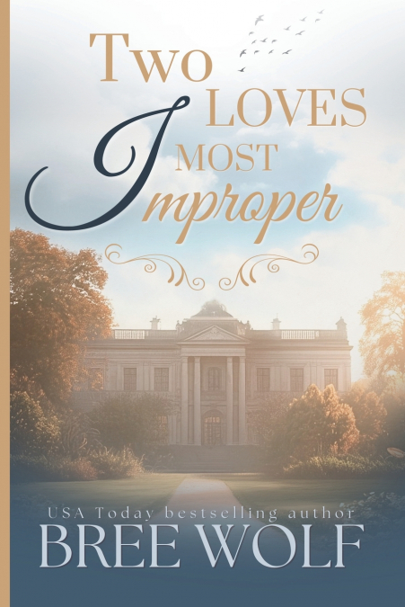 Two Loves Most Improper