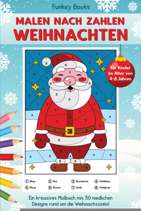 Malen nach Zahlen Weihnachten für Kinder im Alter von 4 bis 8 Jahren