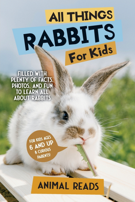 All Things Rabbits For Kids