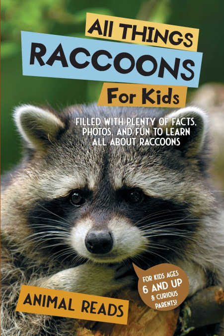 All Things Raccoons For Kids