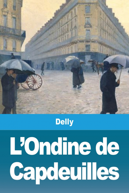 L’Ondine de Capdeuilles