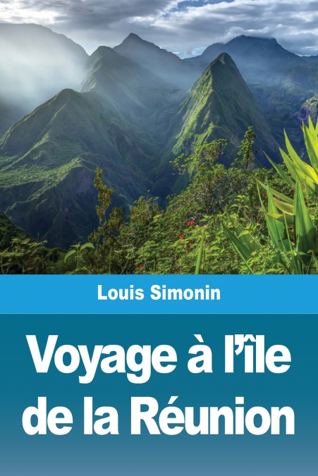 Voyage à l’île de la Réunion