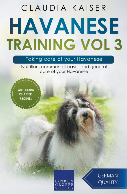 Havanese Training Vol 3 – Taking care of your Havanese