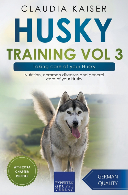 Husky Training Vol 3 – Taking care of your Husky
