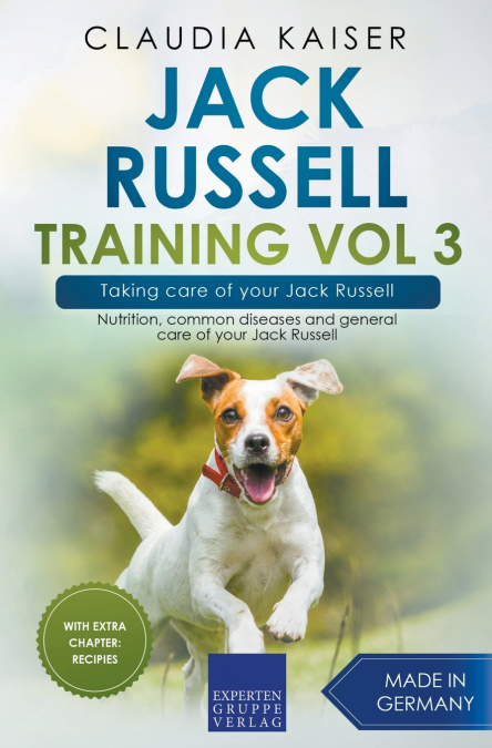 Jack Russell Training Vol 3 - Taking care of your Jack Russell