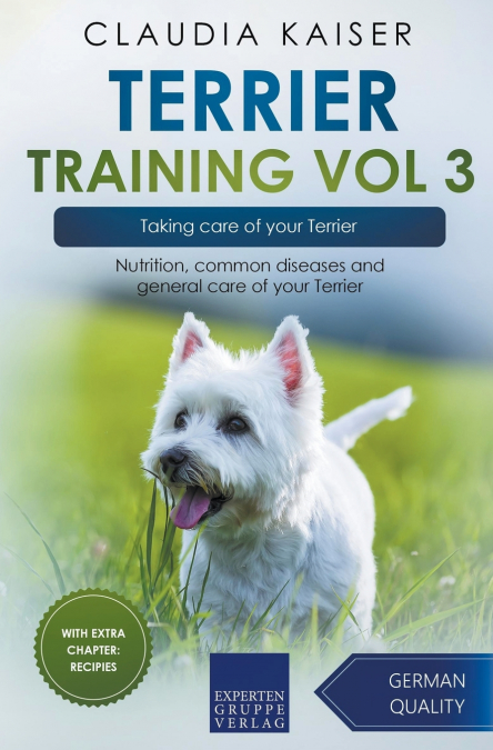 Terrier Training Vol 3 – Taking care of your Terrier
