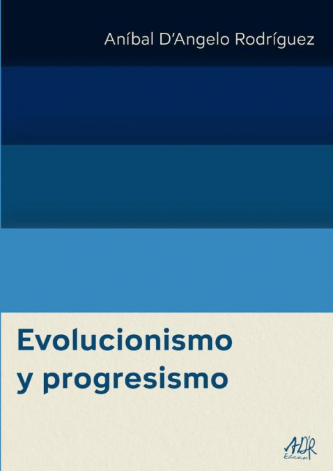 Evolucionismo y progresismo