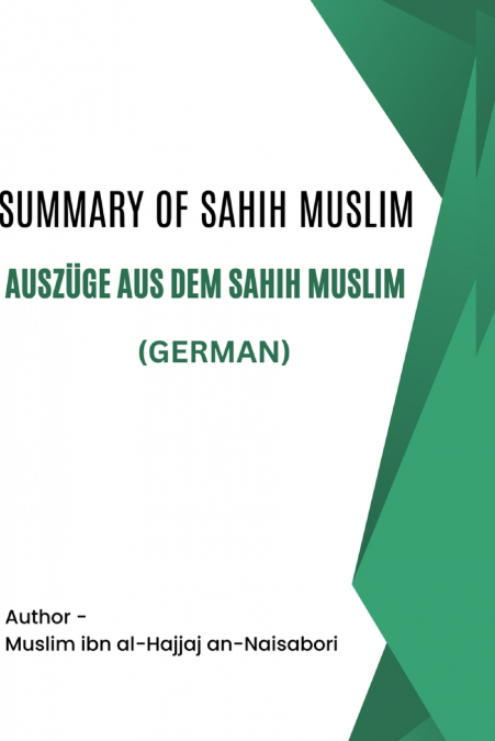 Summary of Sahih Muslim / Auszüge aus dem Sahih Muslim