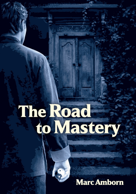 The Road to Mastery