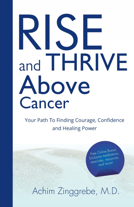 Rise and Thrive Above Cancer