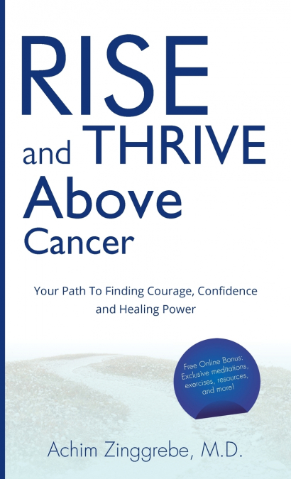 Rise and Thrive Above Cancer