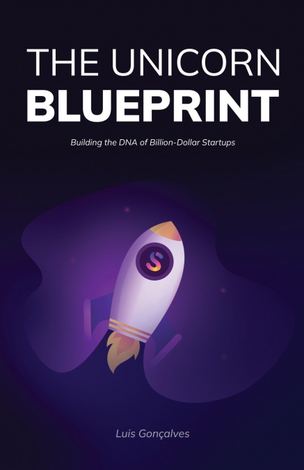 The Unicorn Blueprint