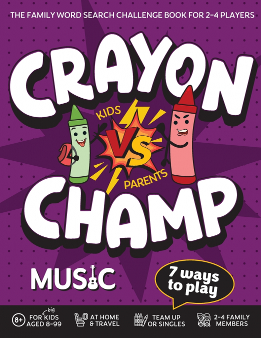 Crayon Champ Kids vs Parents Music