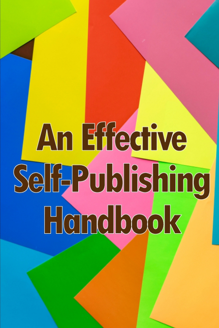An Effective Self-Publishing Handbook