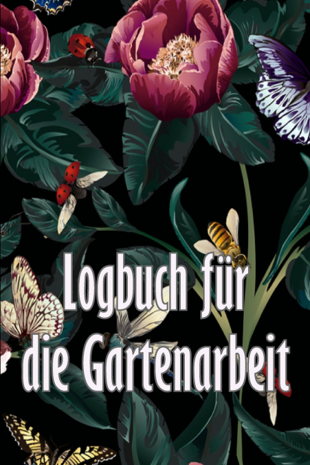 Logbuch für die Gartenarbeit