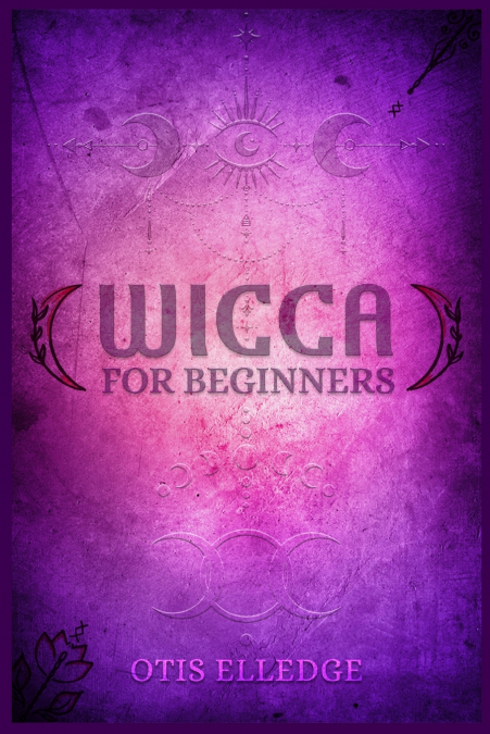 WICCA FOR BEGINNERS