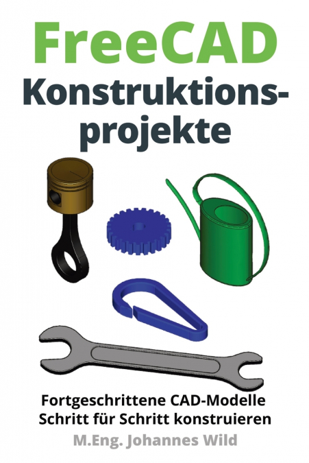 FreeCAD | Konstruktionsprojekte