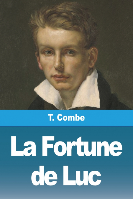 La Fortune de Luc