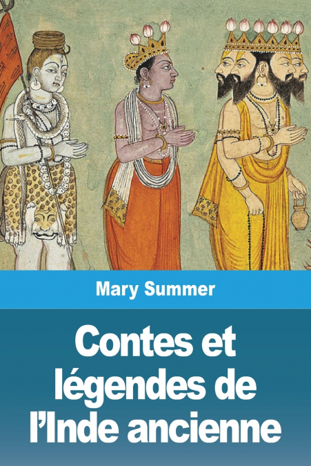 Contes et légendes de l’Inde ancienne