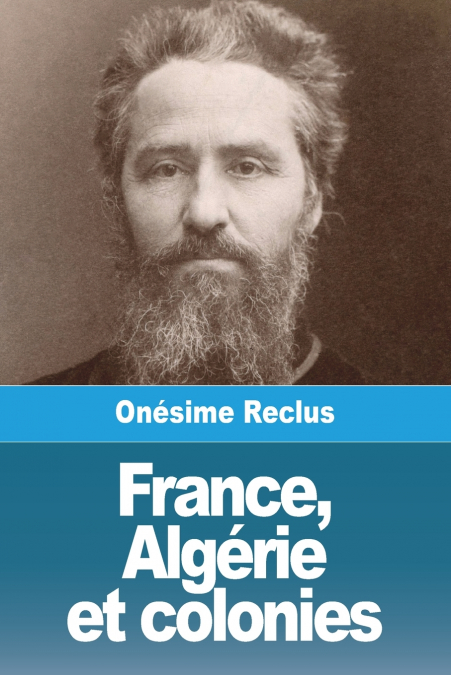 France, Algérie et colonies