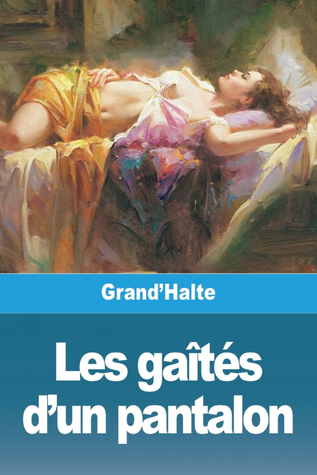 Les gaîtés d’un pantalon