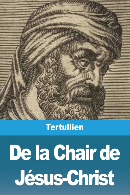 De la Chair de Jésus-Christ