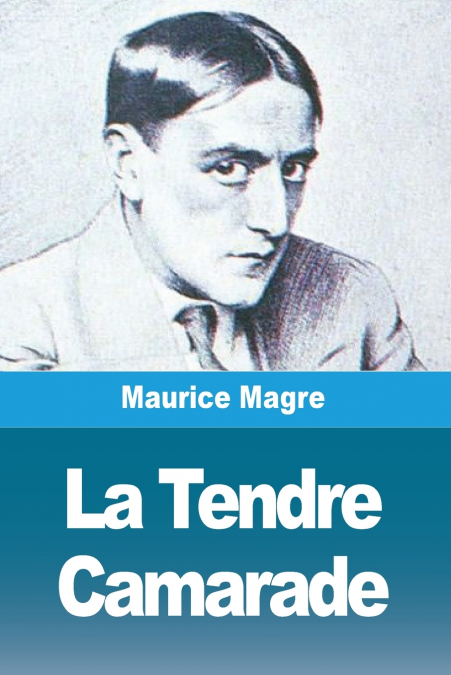 La Tendre Camarade