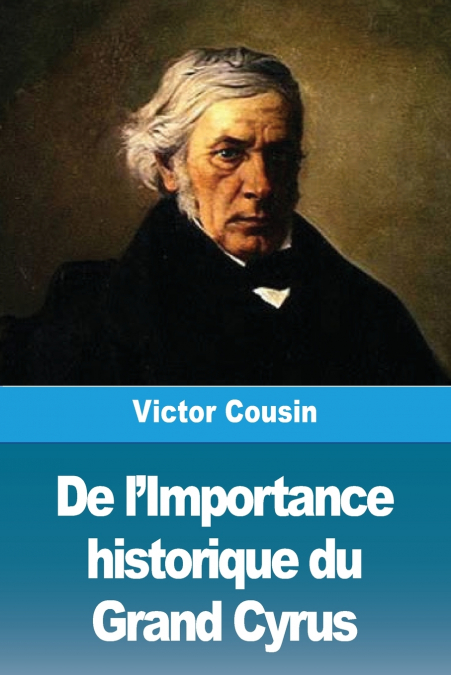 De l’Importance historique du Grand Cyrus