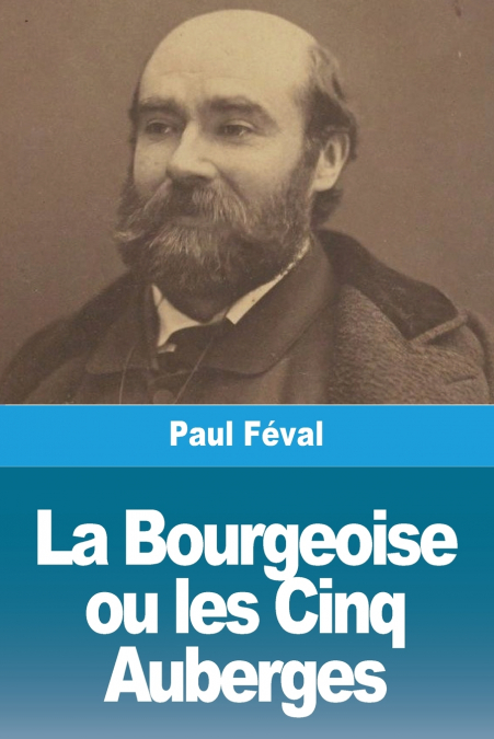 La Bourgeoise ou les Cinq Auberges