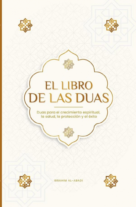 El Libro de las Duas para una vida de musulmán devoto