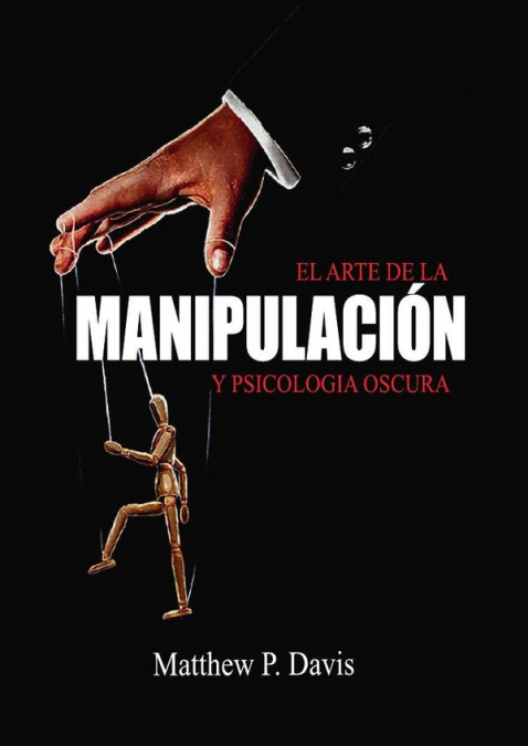 El arte de la psicologia oscura y manipulación