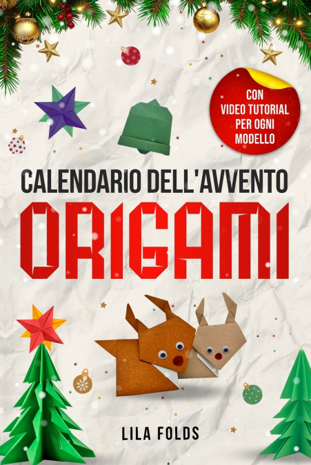 Calendario dell’Avvento - Origami per bambini e adulti