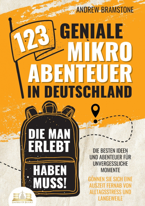 123 geniale Mikroabenteuer in Deutschland, die man erlebt haben muss!